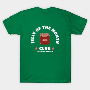 Jelly of the month club - official member T-Shirt